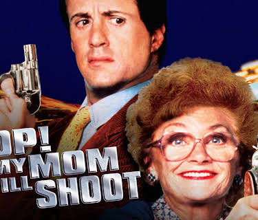 Stop! Or My Mom Will Shoot (1992)