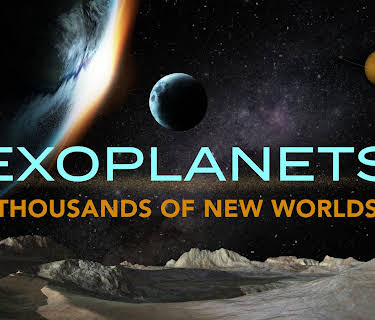Exoplanets: Thousands Of New Worlds (2019)