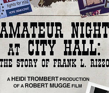 Frank L. Rizzo - Amateur Night At City Hall: The Story Of Frank L. Rizzo (1978)