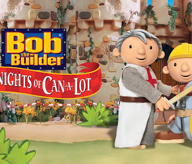 Bob the Builder: Knights of Can-A-Lot (2003)