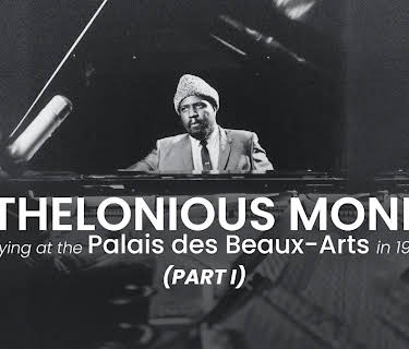 Thelonious Monk playing at the Palais des Beaux-Arts in 1963 - Part 1 (1963)