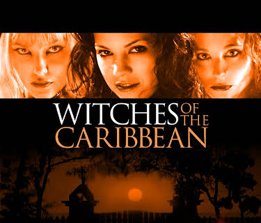 Witches Of The Caribbean (2005)