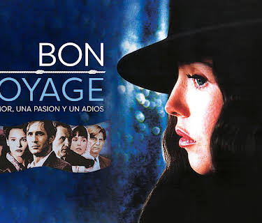 Bon Voyage:Un Amor, Una Pasion, Y Un Adios (2004)
