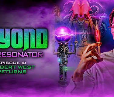Beyond the Resonator - Episode 4: Herbert West Returns (2022)