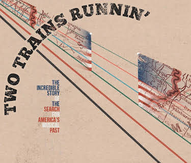 Two Trains Runnin' (2016)