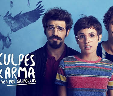 No Culpes Al Karma De Lo Que Te Pasa Por Gilipollas (2017)