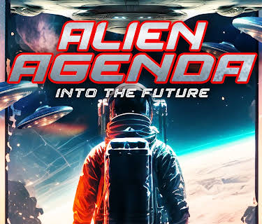 Alien Agenda: Into the Future (2023)
