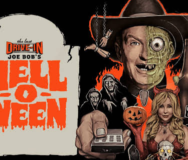 The Last Drive-In with Joe Bob Briggs: Joe Bob's Helloween