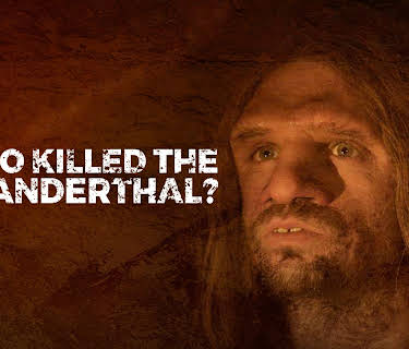 Who Killed the Neanderthal? (2018)