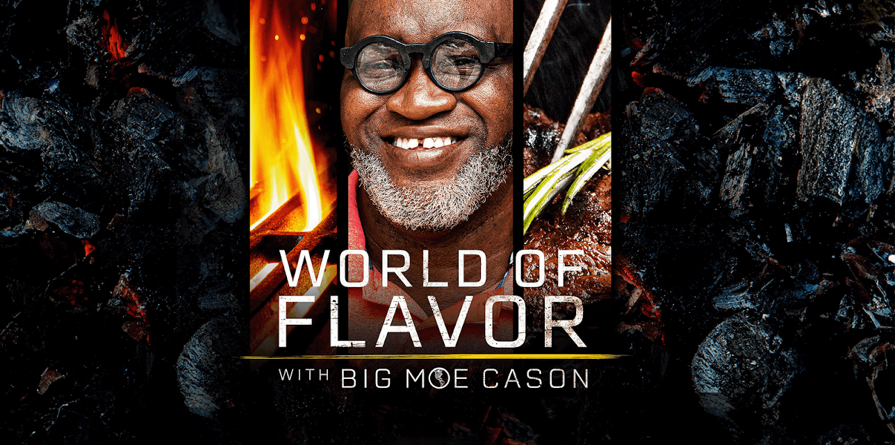 World of Flavor with Big Moe Cason