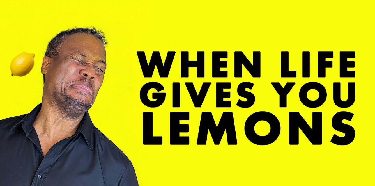 When Life Gives You Lemons (2023)