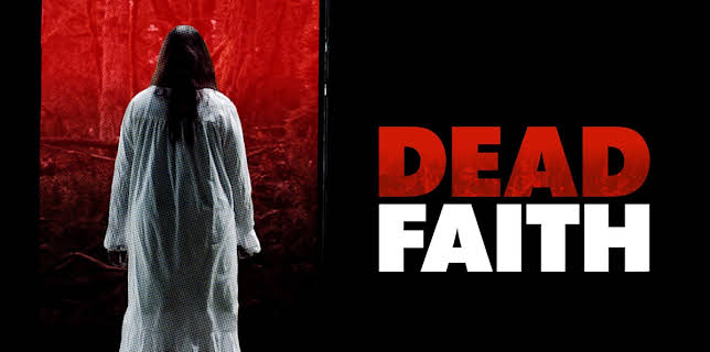 Dead Faith (2017)