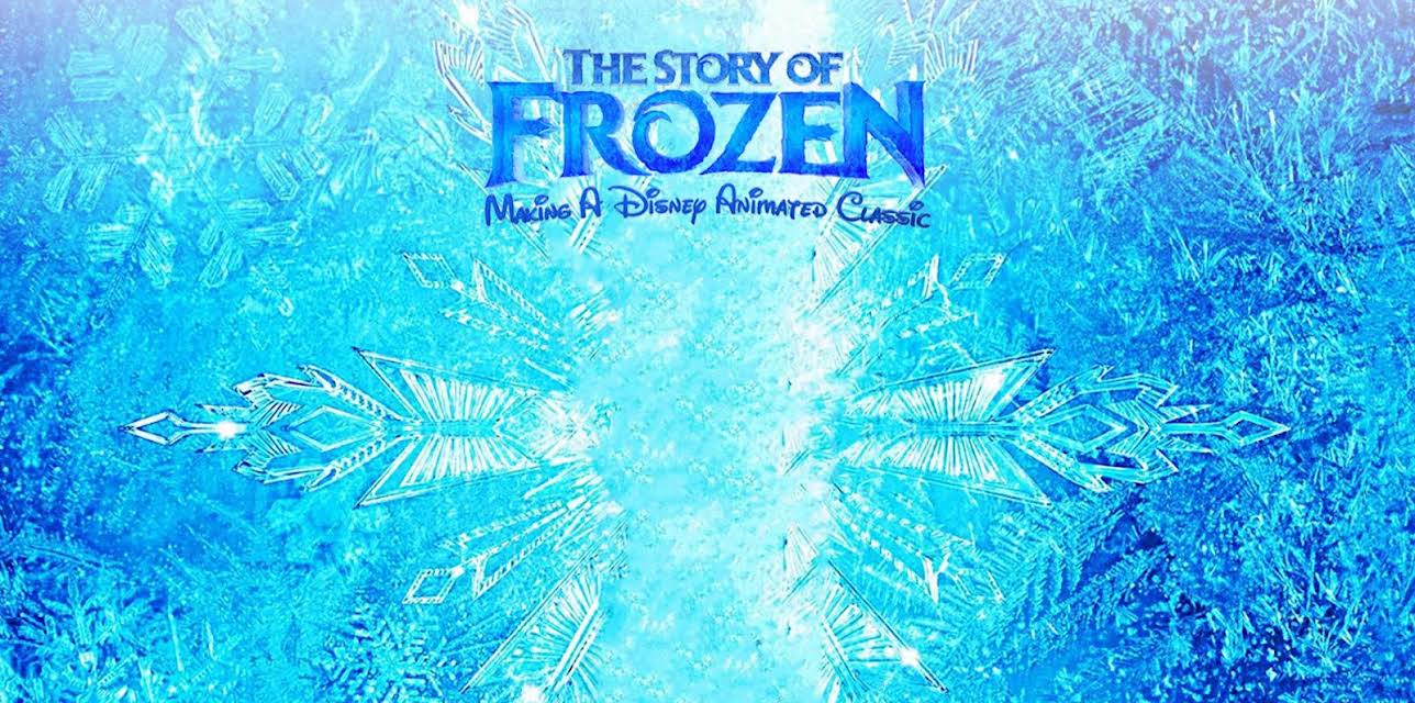 The Story of Frozen: Making a Disney Animated Classic (2014)
