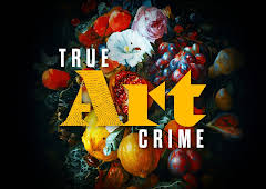 True ART Crime – Spektakuläre Verbrechen in der Kunstwelt