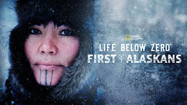 11:00 PM: Life Below Zero: First Alaskans | Nat Geo Wild | 1/6 2026