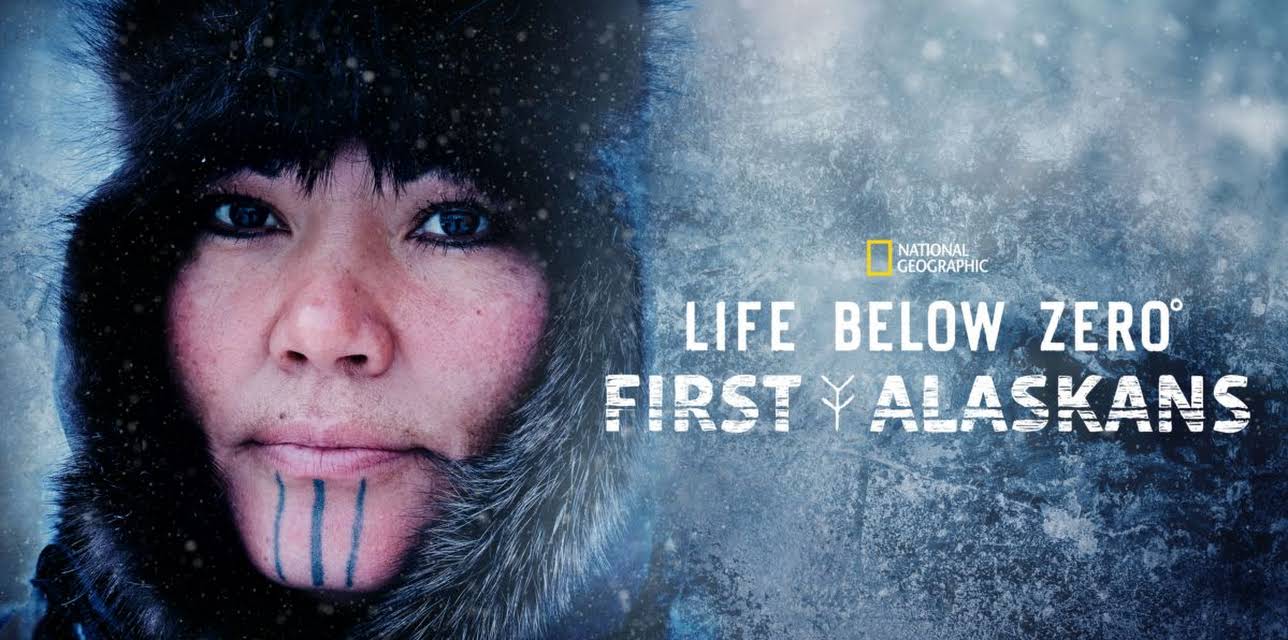 Life Below Zero: First Alaskans