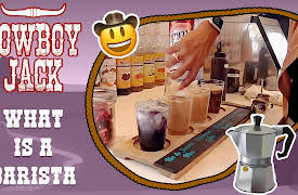 Cowboy Jack: What is a Barista | Cowboy Jack Visits a Coffee Shop