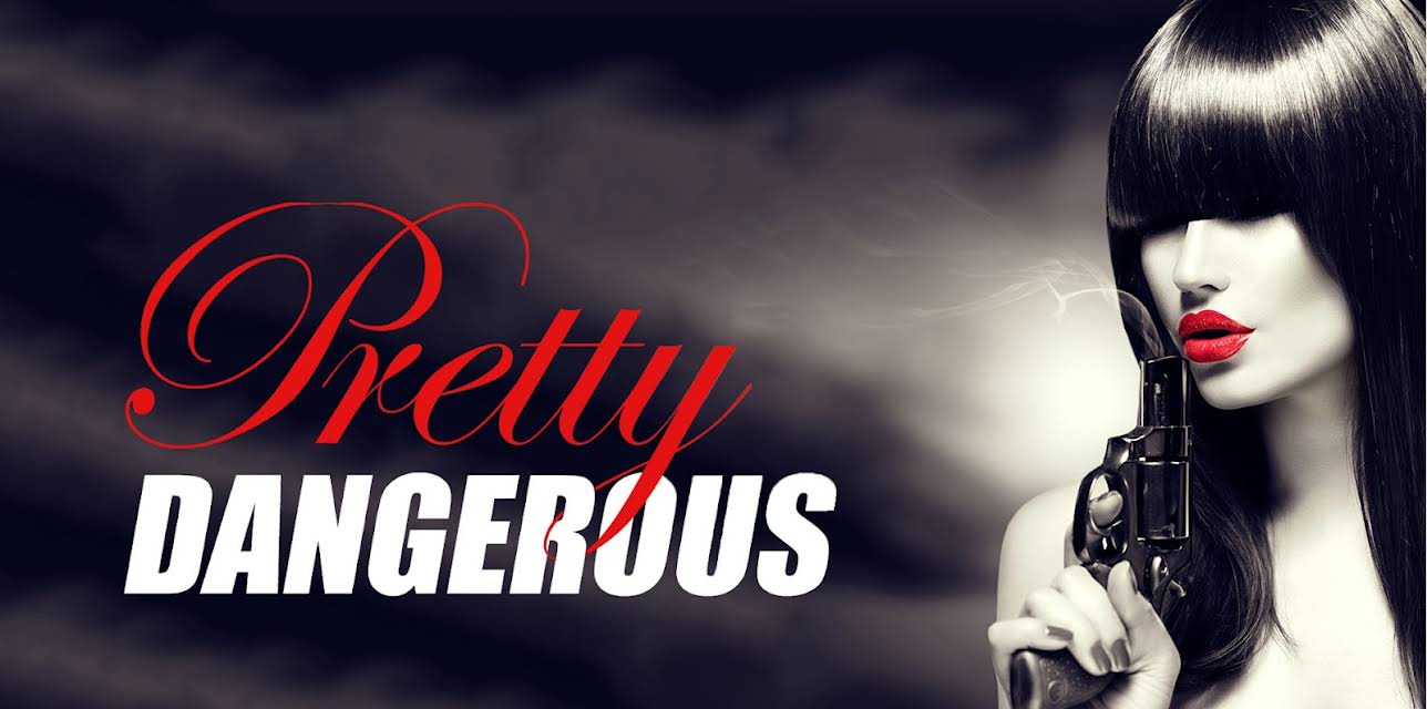 Pretty Dangerous