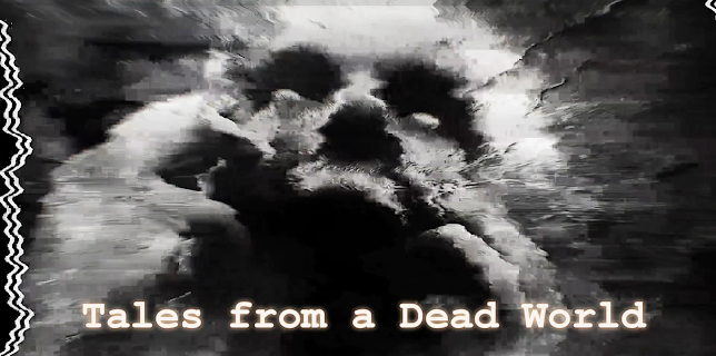 Tales from a Dead World (2020)