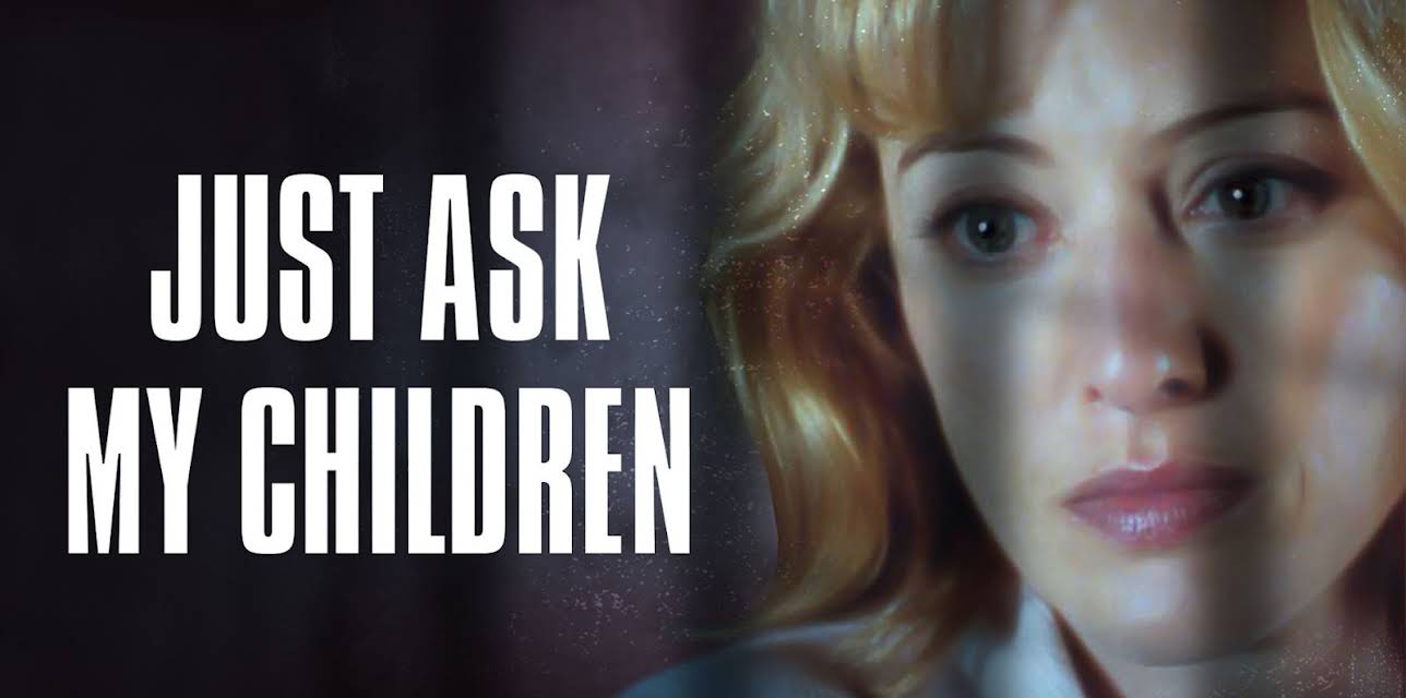 Just Ask My Children (2001)