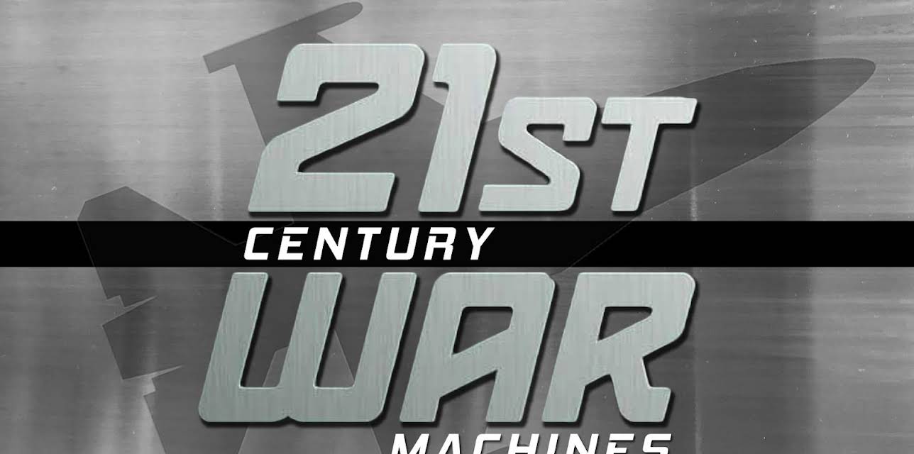 21st Century War Machines