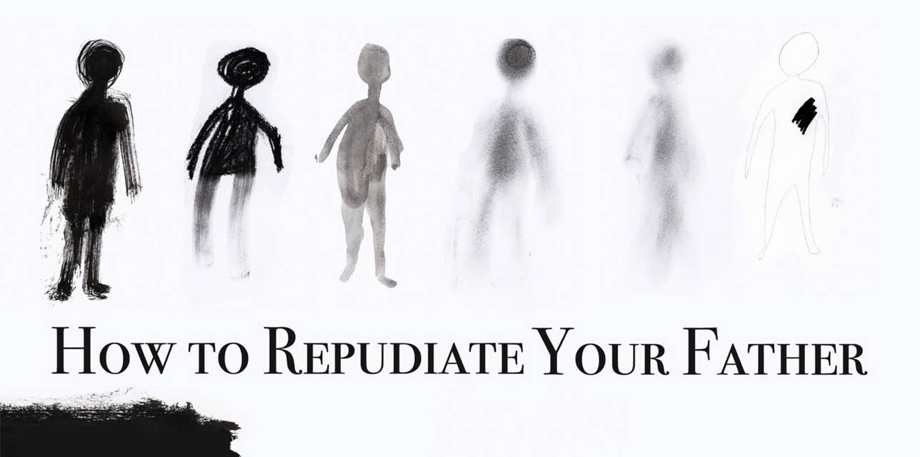 How to Repudiate Your Father (2020)