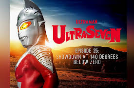Ultra Seven Season 1 (English Subtitled): Showdown at 140 Degrees Below Zero