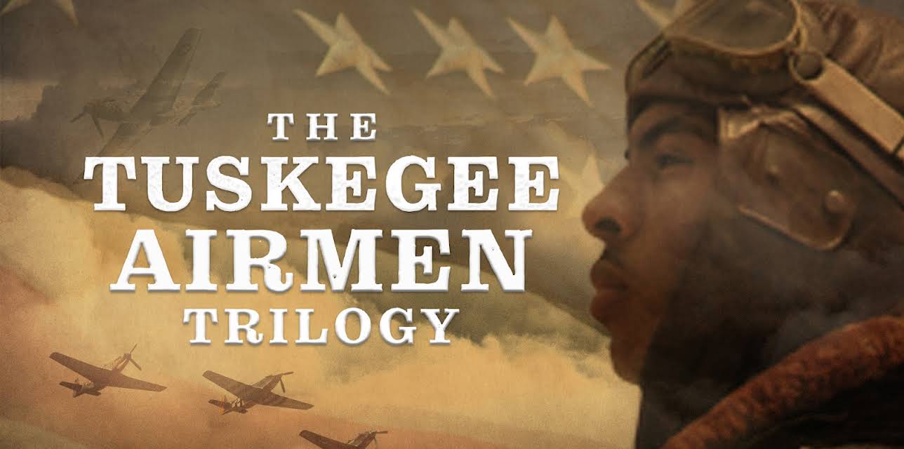 The Tuskegee Airmen Trilogy