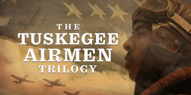 The Tuskegee Airmen Trilogy