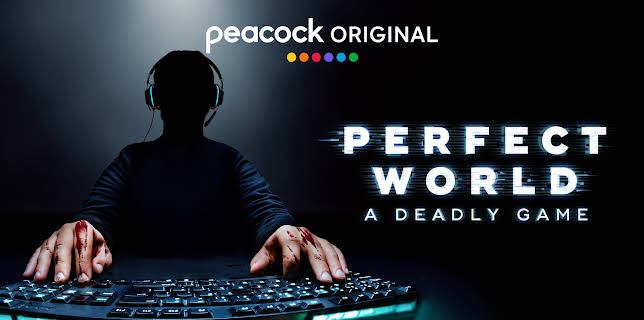 Perfect World: A Deadly Game S1
