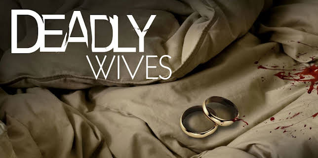Deadly Wives