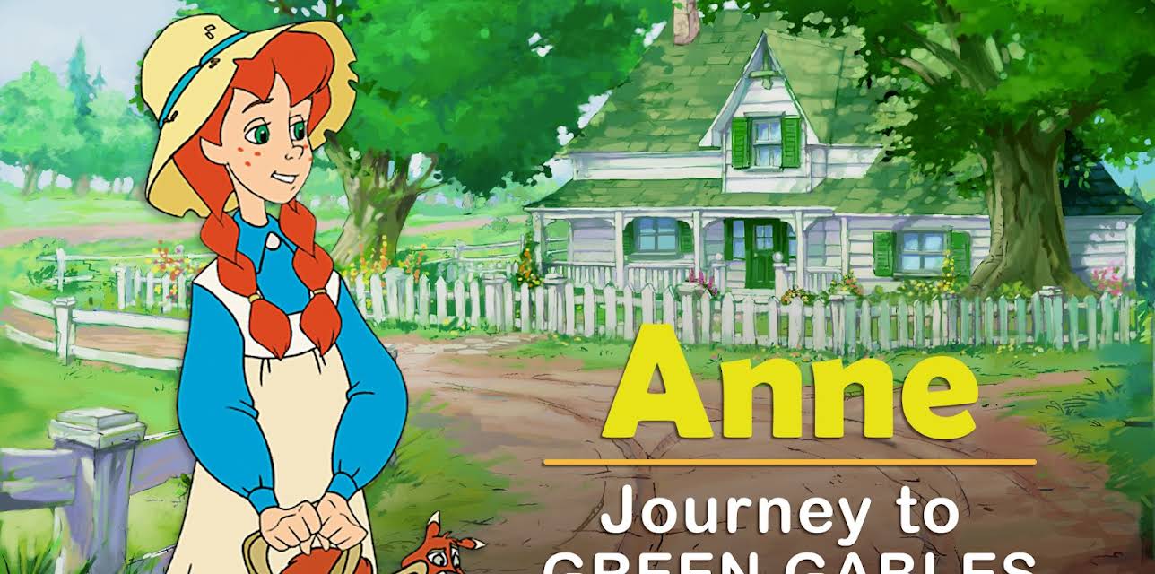 Anne: Journey to Green Gables (2005)