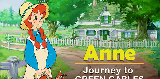 Anne: Journey to Green Gables (2005)