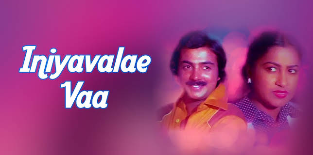 Iniyavalae Vaa (1982)