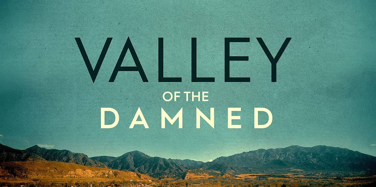 Valley of the Damned Season 1