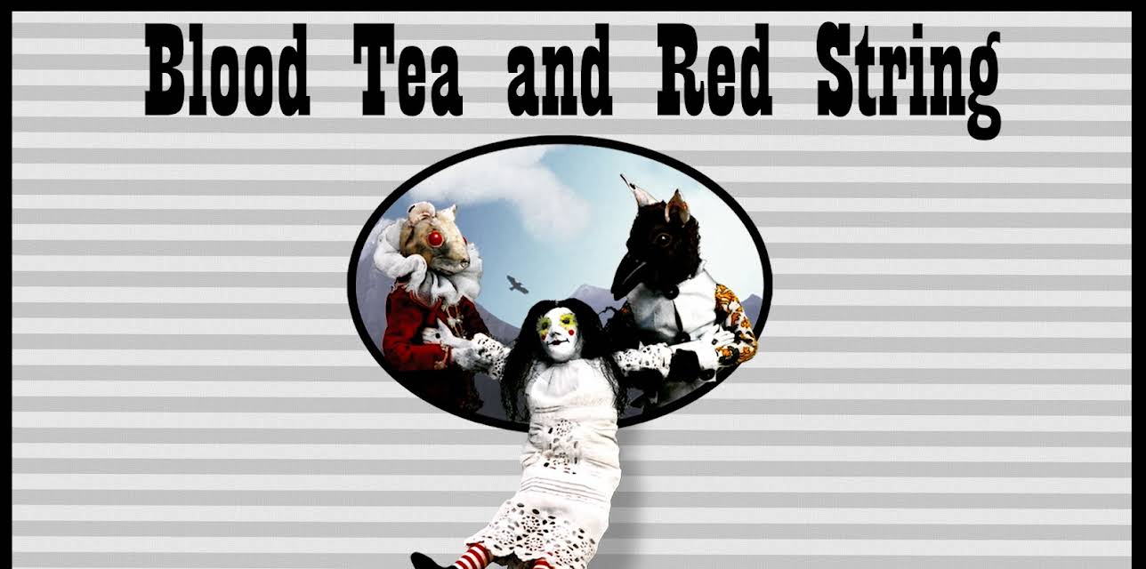 Blood Tea and Red String (2006)