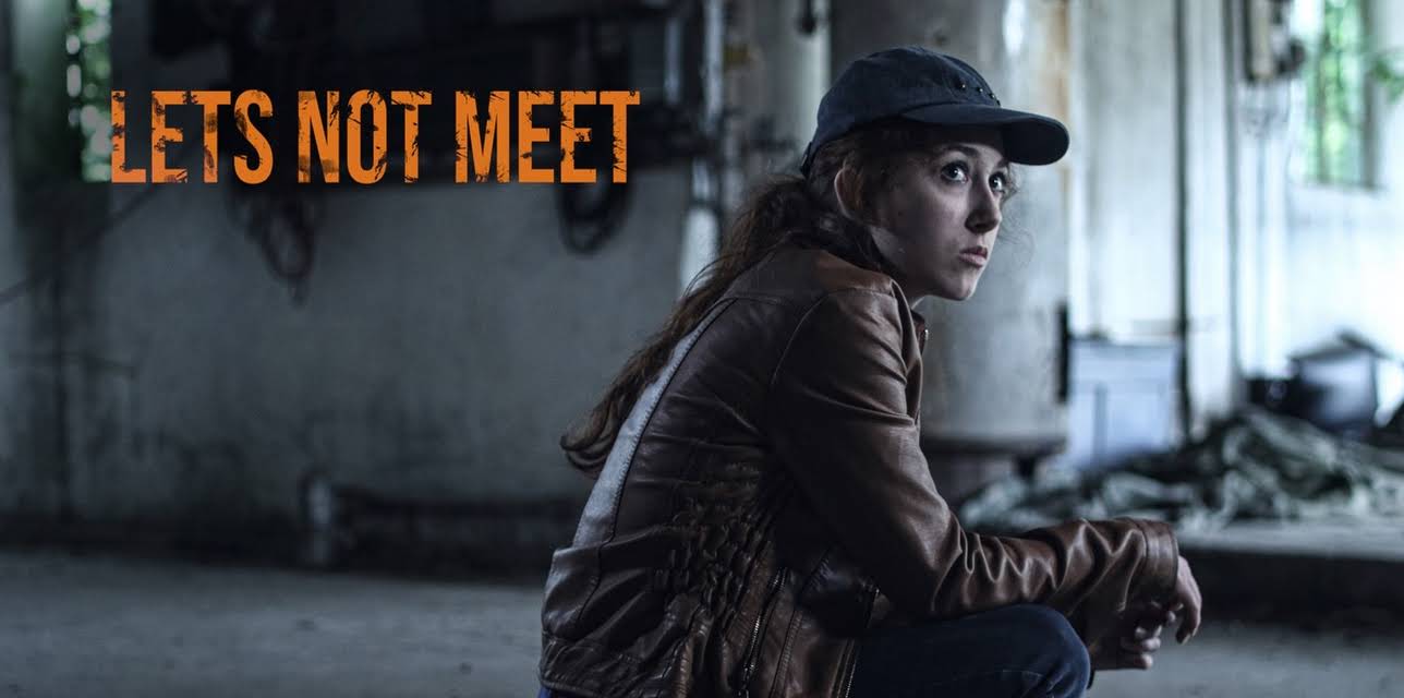 Let's Not Meet (2018)