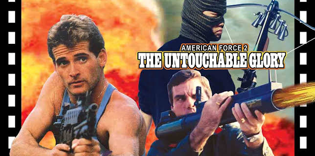 American Force 2: The Untouchable Glory (1988)