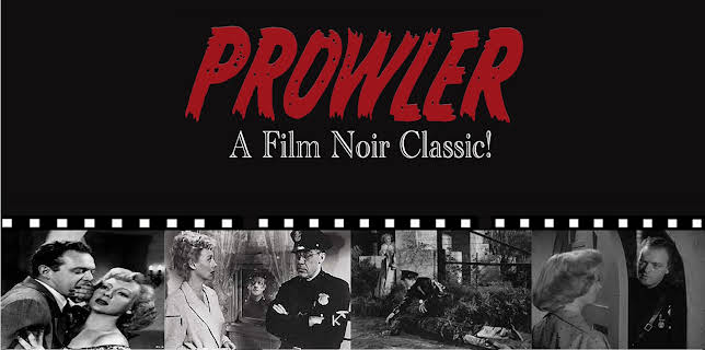 The Prowler - A Film-Noir Thriller! (1951)