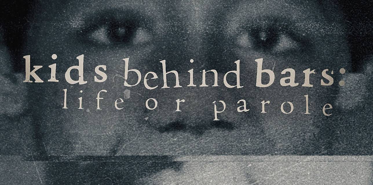 Kids Behind Bars: Life or Parole Season 1