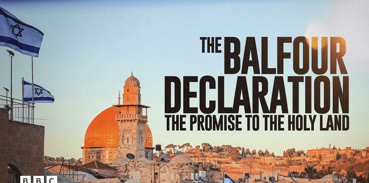 The Balfour Declaration: The Promise to the Holy Land (2017)