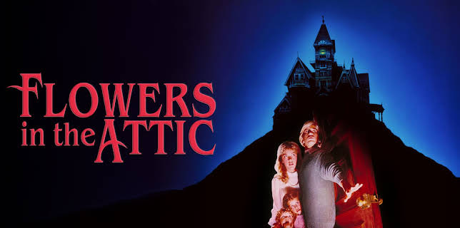 Flowers in the Attic (1987)
