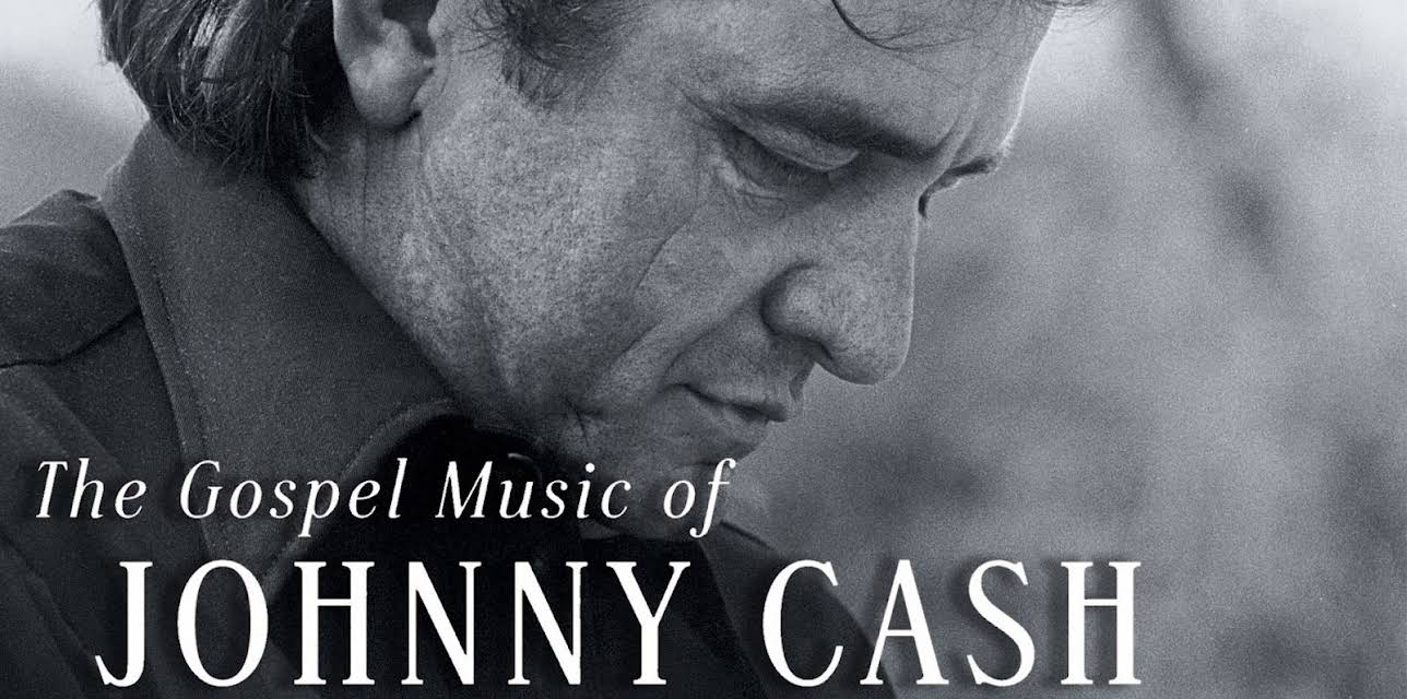 The Gospel Music of Johnny Cash - A Story of Faith and Redemption (2007)
