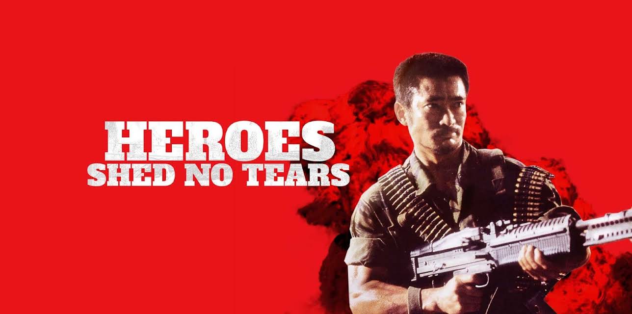 Heroes Shed No Tears (1984)