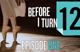 Before I Turn 12: Episode 1