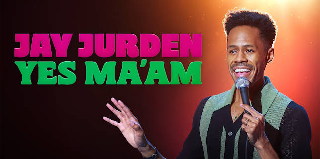 Jay Jurden: Yes Ma'am (2025)