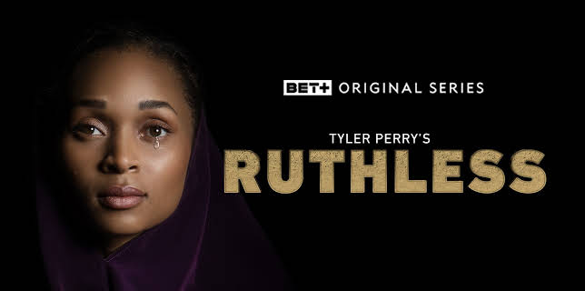 Tyler Perry's Ruthless Season 1
