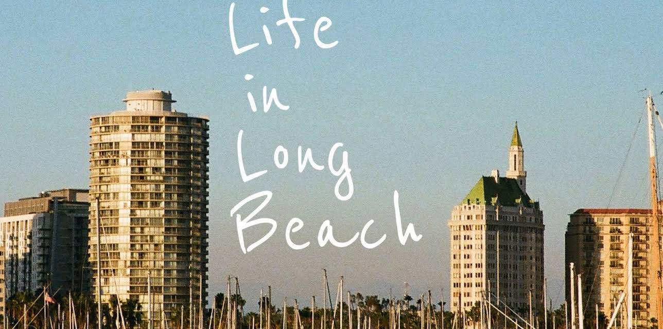 Life In Long Beach (2022)