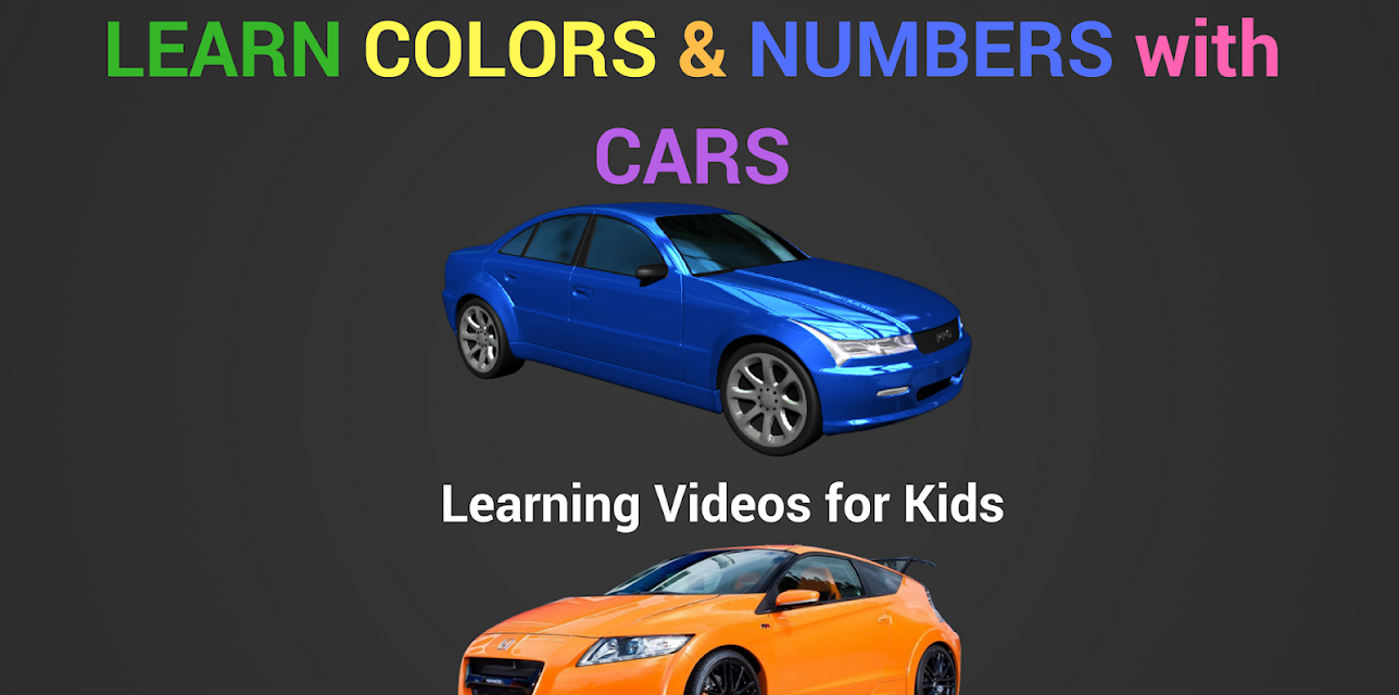 Learn Colors and Numbers with Cars: Learning Videos for Kids