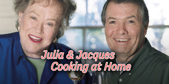 Julia & Jacques Cooking at Home